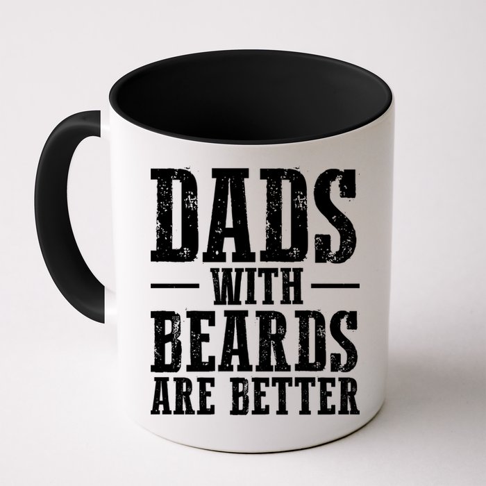 Dads With Beards Are Better Gift Mug