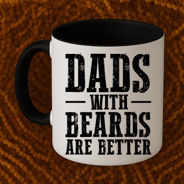 Dads With Beards Are Better Gift Mug