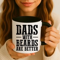 Dads With Beards Are Better Gift Mug