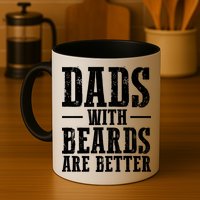 Dads With Beards Are Better Gift Mug