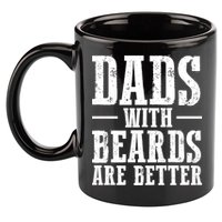 Dads With Beards Are Better Gift 11oz C Handle Ceramic Mug