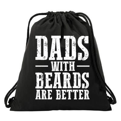 Dads With Beards Are Better Gift Drawstring Bag