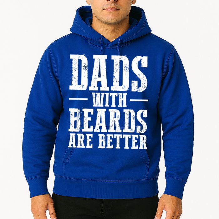 Dads With Beards Are Better Gift Hoodie
