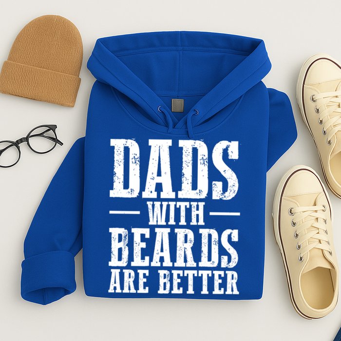 Dads With Beards Are Better Gift Hoodie