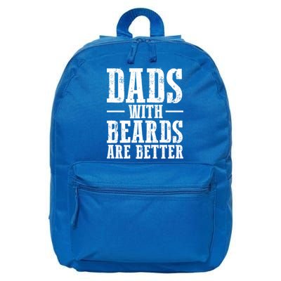 Dads With Beards Are Better Gift 16 in Basic Backpack