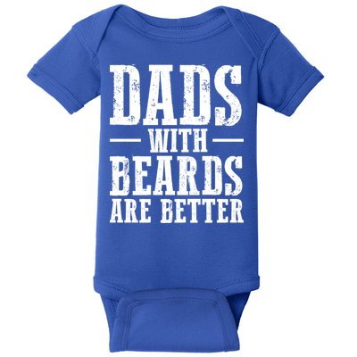 Dads With Beards Are Better Gift Baby Bodysuit