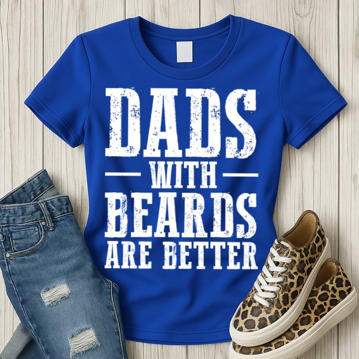 Dads With Beards Are Better Gift Womens T-Shirt