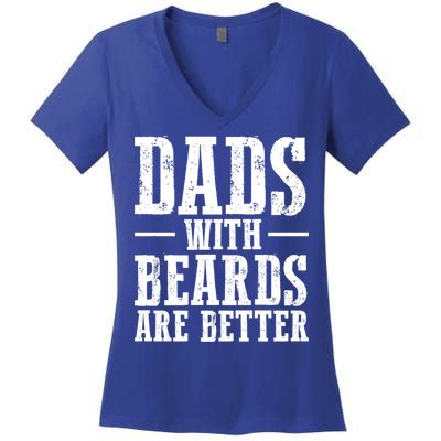Dads With Beards Are Better Gift Women's V-Neck T-Shirt