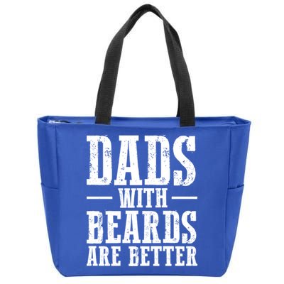 Dads With Beards Are Better Gift Zip Tote Bag