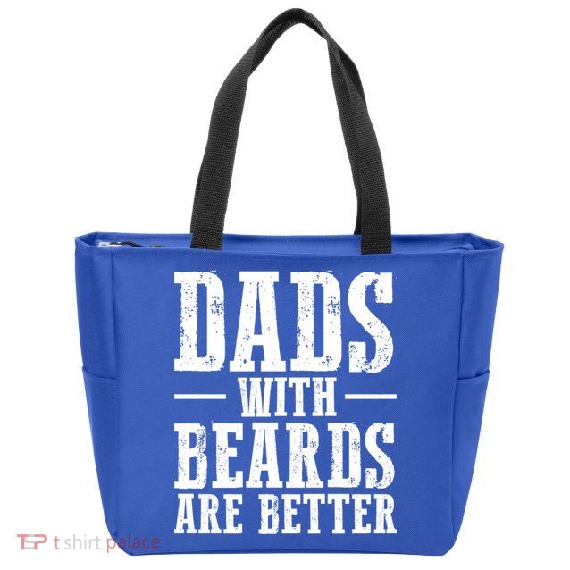 Dads With Beards Are Better Gift Zip Tote Bag
