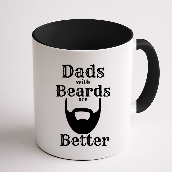 Dads With Beards Are Better Gift For Dads With Beards Gift Mug