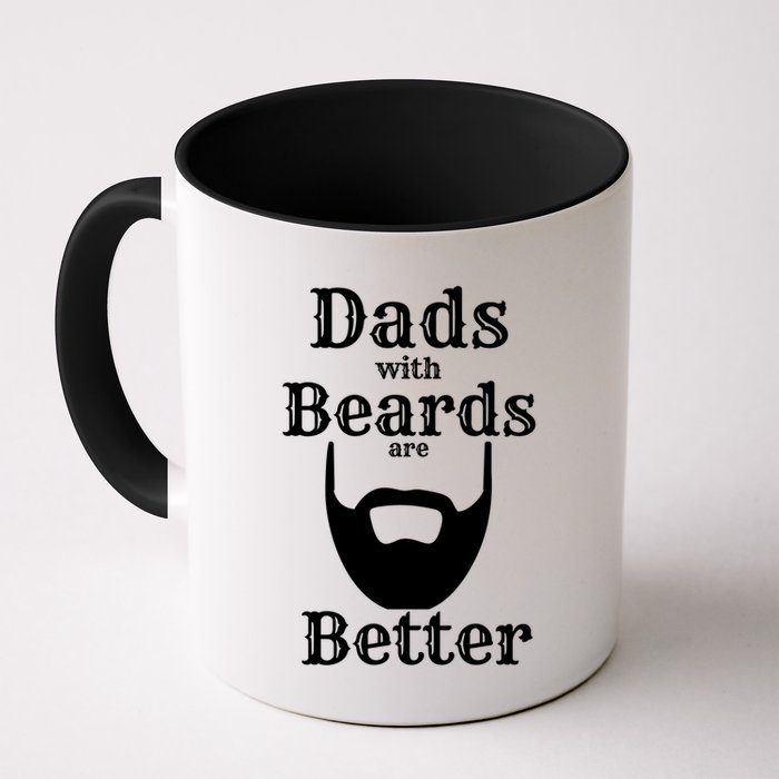 Dads With Beards Are Better Gift For Dads With Beards Gift Mug