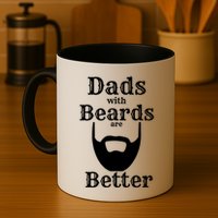 Dads With Beards Are Better Gift For Dads With Beards Gift Mug