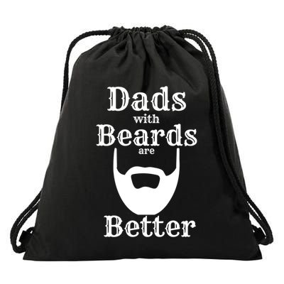Dads With Beards Are Better Gift For Dads With Beards Gift Drawstring Bag