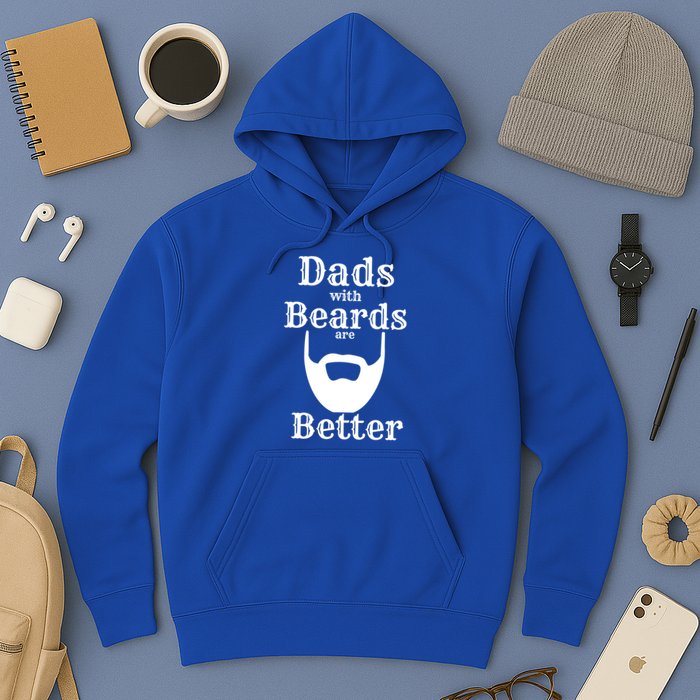 Dads With Beards Are Better Gift For Dads With Beards Gift Hoodie