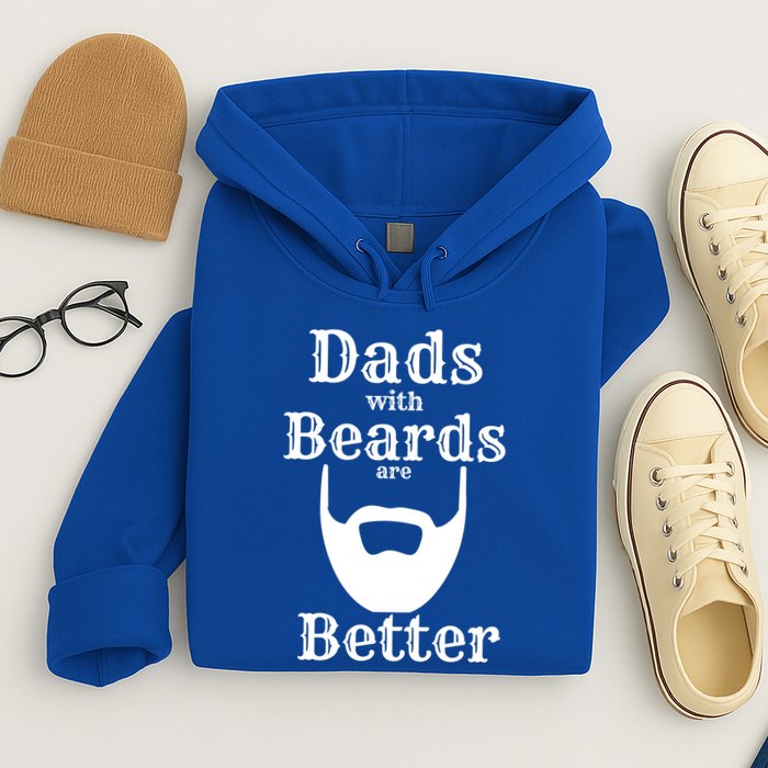 Dads With Beards Are Better Gift For Dads With Beards Gift Hoodie