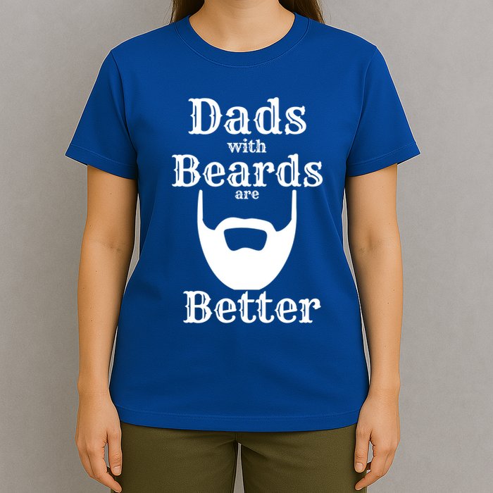 Dads With Beards Are Better Gift For Dads With Beards Gift T-Shirt