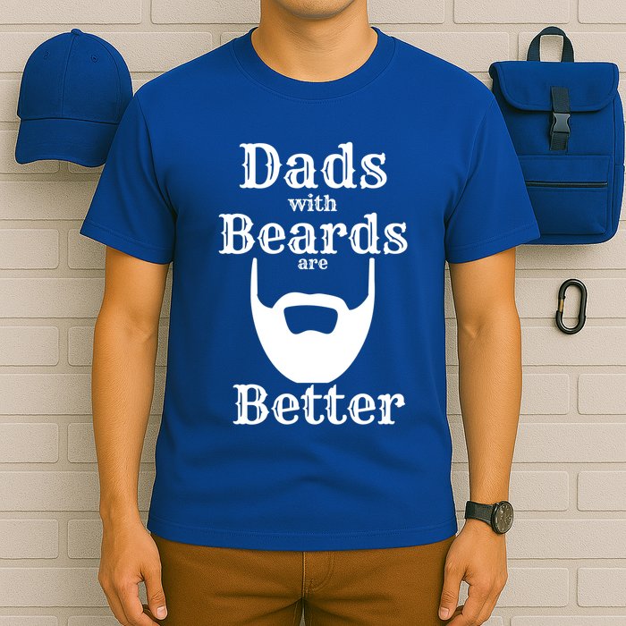 Dads With Beards Are Better Gift For Dads With Beards Gift T-Shirt