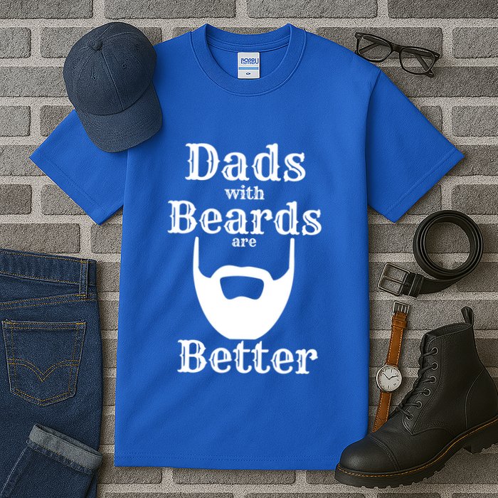 Dads With Beards Are Better Gift For Dads With Beards Gift Tall T-Shirt