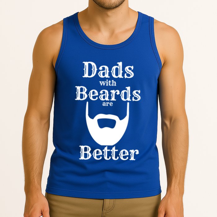 Dads With Beards Are Better Gift For Dads With Beards Gift Tank Top