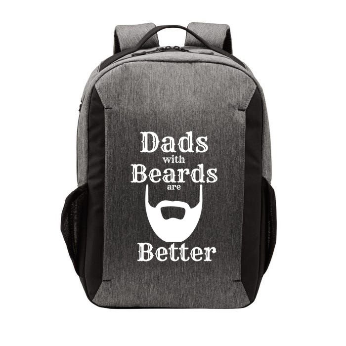 Dads With Beards Are Better Gift For Dads With Beards Gift Vector Backpack