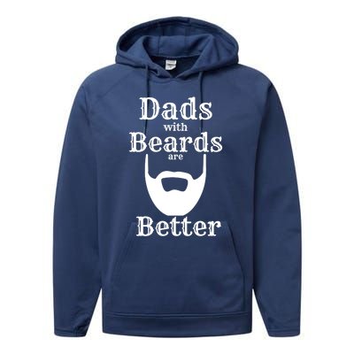 Dads With Beards Are Better Gift For Dads With Beards Gift Performance Fleece Hoodie