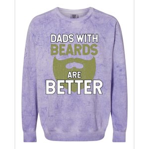 Dads With Beards Are Better Fathers Day Funny Dad Colorblast Crewneck Sweatshirt