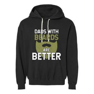 Dads With Beards Are Better Fathers Day Funny Dad Garment-Dyed Fleece Hoodie