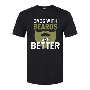 Dads With Beards Are Better Fathers Day Funny Dad Softstyle CVC T-Shirt