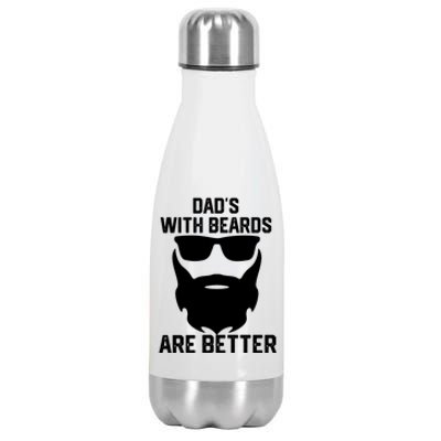 Dads With Beard Are Better Funny Bearded Dad Fathers Day Cool Gift Stainless Steel Insulated Water Bottle