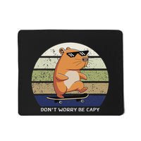 Dont Worry Be Capy Capybara Mousepad