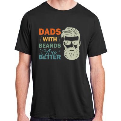 Dads with Beards are Better Vintage Funny Father's Day Joke Adult ChromaSoft Performance T-Shirt