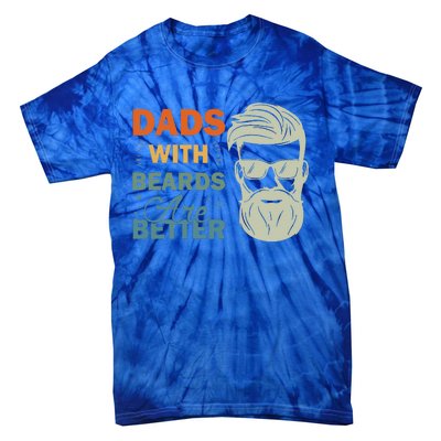 Dads with Beards are Better Vintage Funny Father's Day Joke Tie-Dye T-Shirt