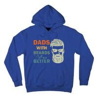 Dads with Beards are Better Vintage Funny Father's Day Joke Tall Hoodie