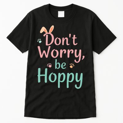 Don’t Worry Be Hoppy Cute Easter Bunny Pun Humor  Tall T-Shirt