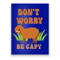 Don't Worry Be Capy Funny Capybara Rodent Pet Owners Poster