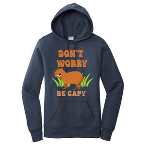 Don't Worry Be Capy Funny Capybara Rodent Pet Owners Women's Pullover Hoodie