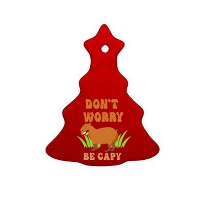 Don't Worry Be Capy Funny Capybara Rodent Pet Owners Ceramic Tree Ornament