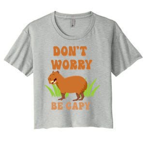 Don't Worry Be Capy Funny Capybara Rodent Pet Owners Women's Crop Top Tee