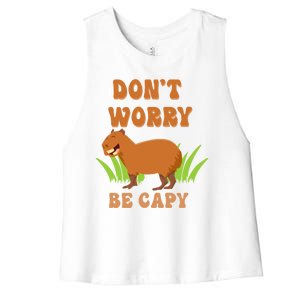 Don't Worry Be Capy Funny Capybara Rodent Pet Owners Women's Racerback Cropped Tank