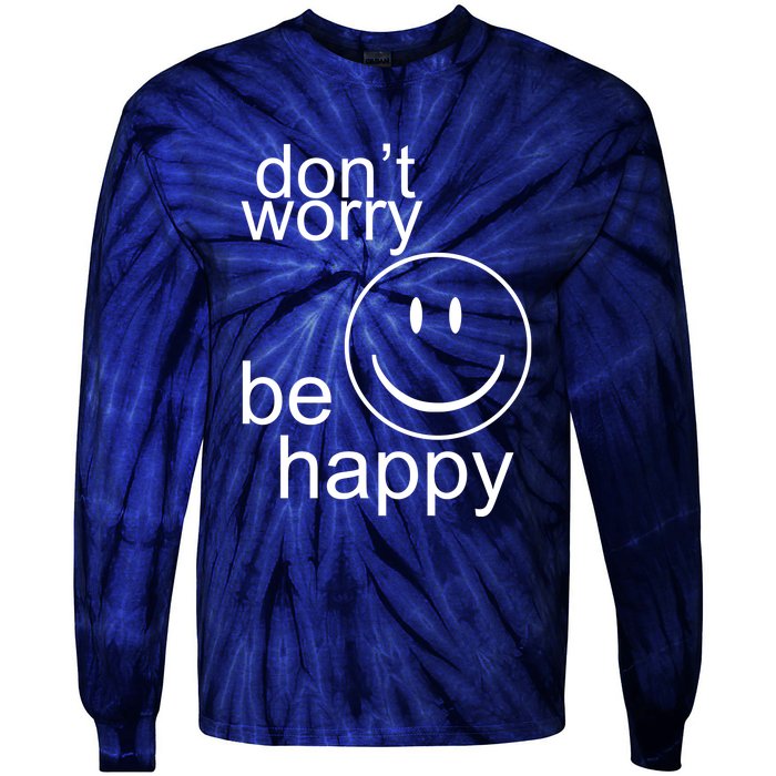 Dont Worry Be Happy Tie-Dye Long Sleeve Shirt