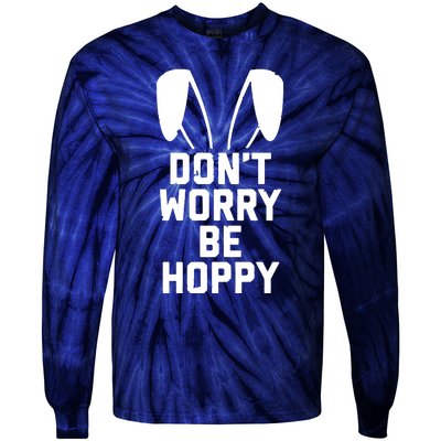 DonT Worry Be Hoppy Tie-Dye Long Sleeve Shirt