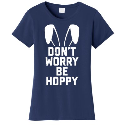 DonT Worry Be Hoppy Women's T-Shirt