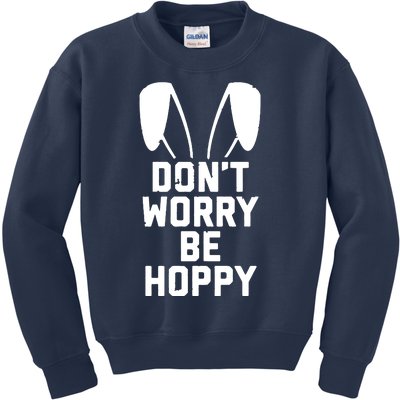 DonT Worry Be Hoppy Kids Sweatshirt