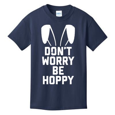 DonT Worry Be Hoppy Kids T-Shirt