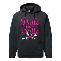 Dolls With Balls Funny Women Bowling Team Name Performance Fleece Hoodie