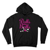 Dolls With Balls Funny Women Bowling Team Name Hoodie