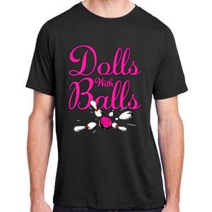 Dolls With Balls Funny Women Bowling Team Name Adult ChromaSoft Performance T-Shirt