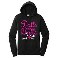 Dolls With Balls Funny Women Bowling Team Name Women's Pullover Hoodie