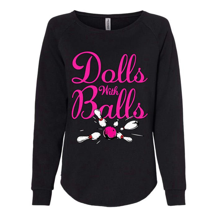 Dolls With Balls Funny Women Bowling Team Name Womens California Wash Sweatshirt